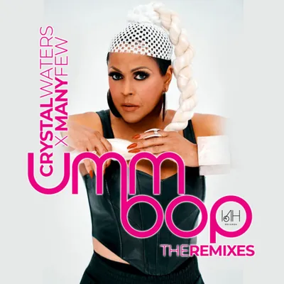 Crystal Waters x ManyFew – Ummbop (The Remixes) cover