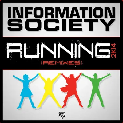 Information Society – Running 2K14 (Remixes) cover