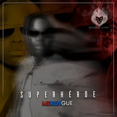 Magic Juan – Superhéroe (Merengue) cover